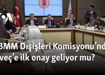 TBMM Dışişleri Komisyonu’ndan İsveç’e ilk onay geliyor mu? 