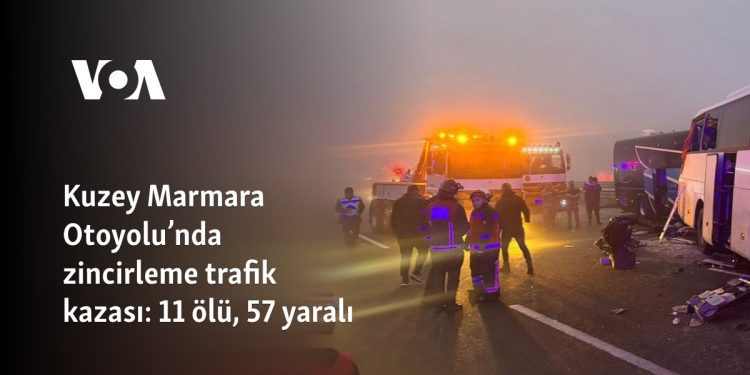 Kuzey Marmara Otoyolu’nda zincirleme trafik kazası: 10 ölü, 59 yaralı