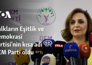 Halkların Eşitlik ve Demokrasi Partisi’nin kısa adı DEM Parti oldu