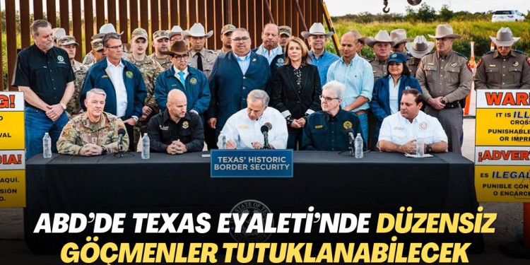 ABD’de Texas eyaletinde onaylandı: Düzensiz göçmenler tutuklanabilecek