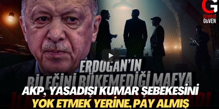AKP, yasadışı kumar şebekesini yok etmek yerine, pay almış!
