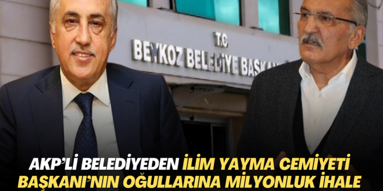 AKP’li belediyeden İlim Yayma Cemiyeti Başkanı’nın oğullarına milyonluk ihale