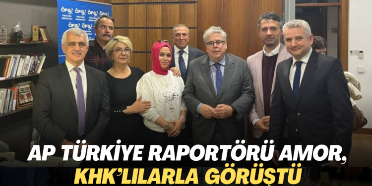 AP Türkiye Raportörü Amor, KHK’lılarla görüştü