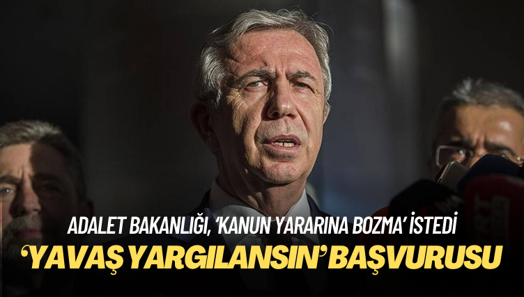 Adalet Bakanlığı’ndan ‘Yavaş yargılansın’ başvurusu 