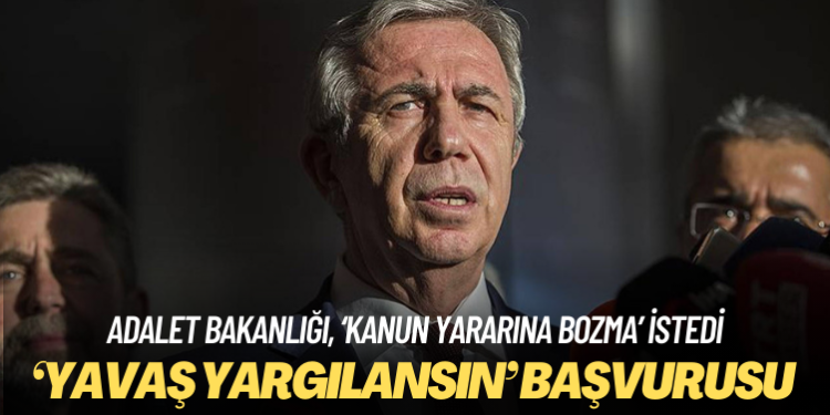 Adalet Bakanlığı’ndan ‘Yavaş yargılansın’ başvurusu