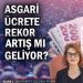 Asgari ücrete rekor artış mı geliyor? | AJANS