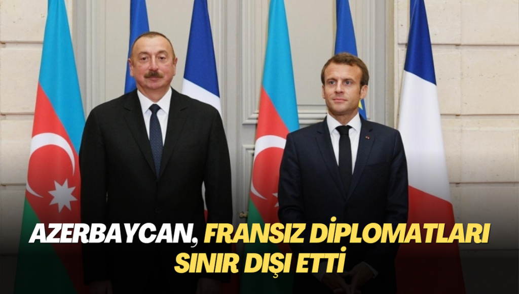 Azerbaycan, Fransız diplomatları sınır dışı etti