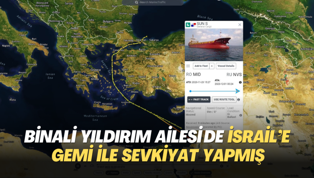 Binali Yıldırım ailesi de İsrail’e gemi ile sevkiyat yapmış