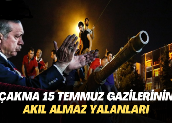 “Çakma 15 Temmuz Gazilerinin” akıllara durgunluk veren yalanları