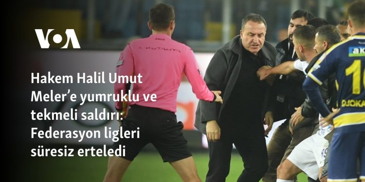 Hakem Halil Umut Meler’e yumruklu ve tekmeli saldırı: Federasyon ligleri süresiz erteledi