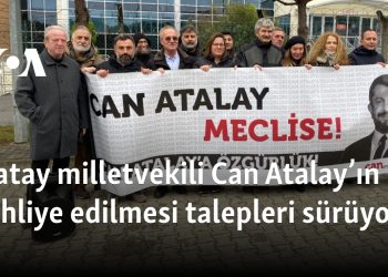 Hatay milletvekili Can Atalay’ın tahliye edilmesi talepleri sürüyor