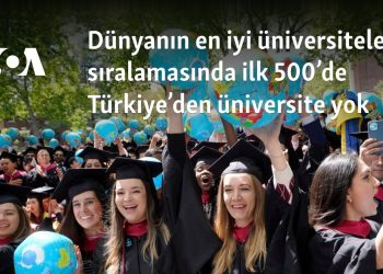Dünyanın en iyi üniversiteleri sıralamasında ilk 500’de Türkiye’den üniversite yok