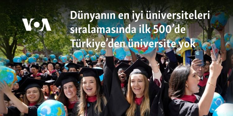 Dünyanın en iyi üniversiteleri sıralamasında ilk 500’de Türkiye’den üniversite yok