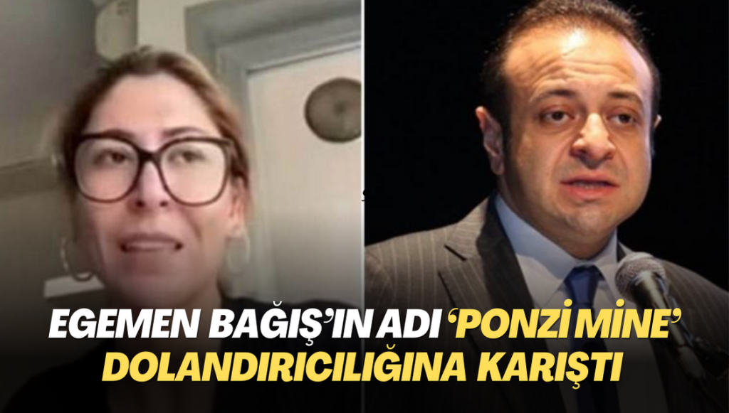 Egemen Bağış’ın adı ‘Ponzi Mine’ dolandırıcılığına karıştı