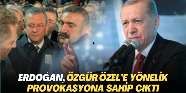 Erdoğan, Özgür Özel’e yönelik provokasyona sahip çıktı: Hedef gösterdi