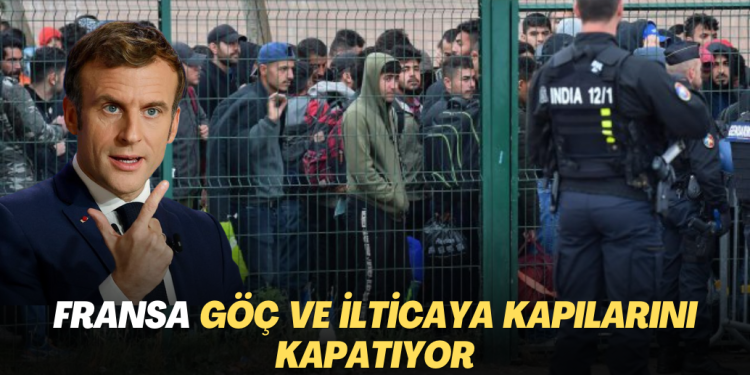 Fransa göç ve ilticaya kapılarını kapatıyor