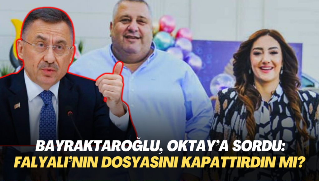 Gazeteci Bayraktaroğlu, Fuat Oktay’a sordu: Falyalı’nın dosyasını kapattırdın mı kapattırmadın mı?