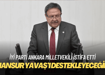 İYİ Parti Ankara milletvekili istifa etti: Mansur Yavaş’ı destekleyeceğim