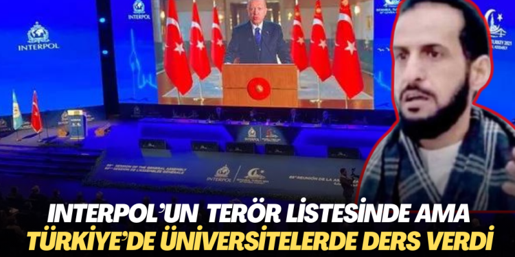 Interpol’un terör listesinde ama Türkiye’de yaşayıp üniversitelerde ders verdi