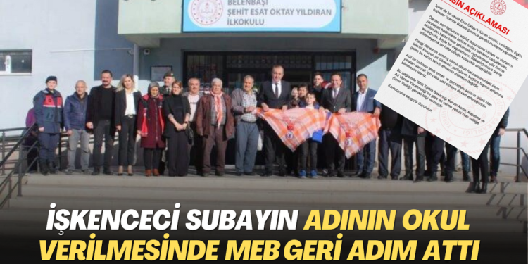 İşkenceci subayın adının okul verilmesine gelen tepkiler üzerine MEB geri adım attı