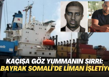 Kaçışa göz yummanın sırrı: Yandaş Albayrak Somali’nin en büyük limanını işletiyor