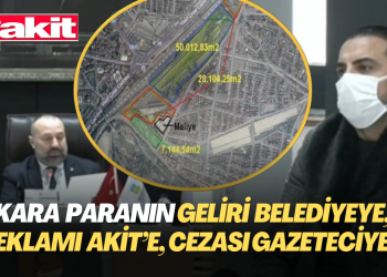 Kara para paylaşımı: Gelir belediyeye, reklam Akit’e, ceza gazeteciye…