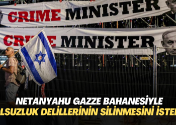Netanyahu Gazze bahanesiyle yolsuzluk delillerinin silinmesini istemiş