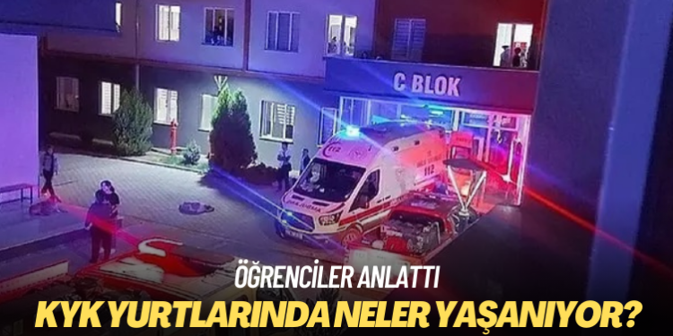 Öğrenciler anlattı: KYK yurtlarında neler yaşanıyor?