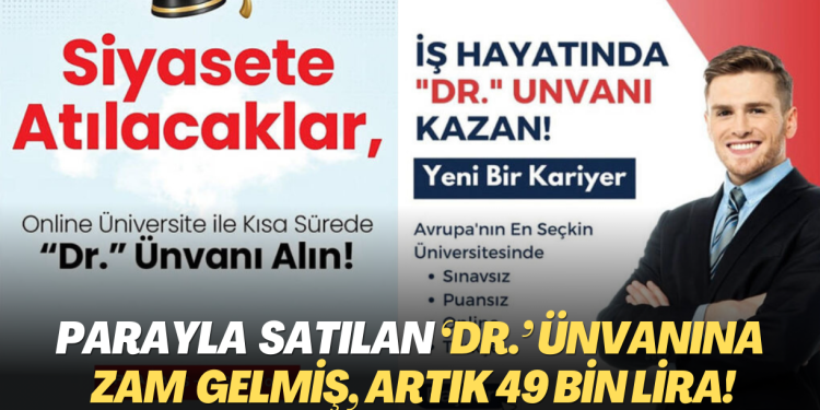 Parayla satılan ‘Dr.’ ünvanına zam; artık 49 bin lira!