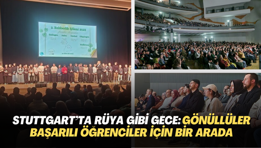 Stuttgart’ta Rüya Gibi Gece: Gönüllüler Başarılı Öğrenciler İçin Bir Arada