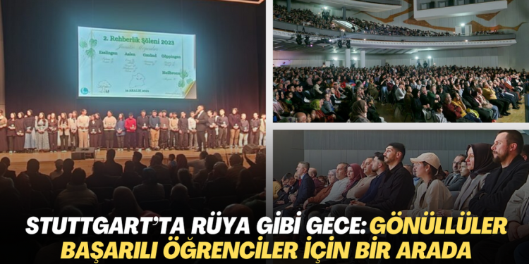 Stuttgart’ta Rüya Gibi Gece: Gönüllüler Başarılı Öğrenciler İçin Bir Arada