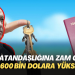 T.C vatandaşlığına da zam geldi: AKP hükumeti, 600 bin dolara yükseltti