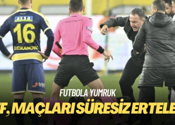 TFF, maçları süresiz erteledi