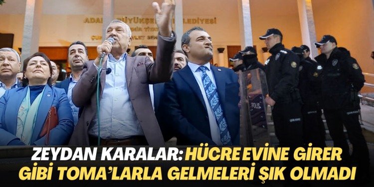 Zeydan Karalar’dan ‘operasyon’ açıklaması: Hücre evine girer gibi TOMA’larla gelmeleri şık olmadı