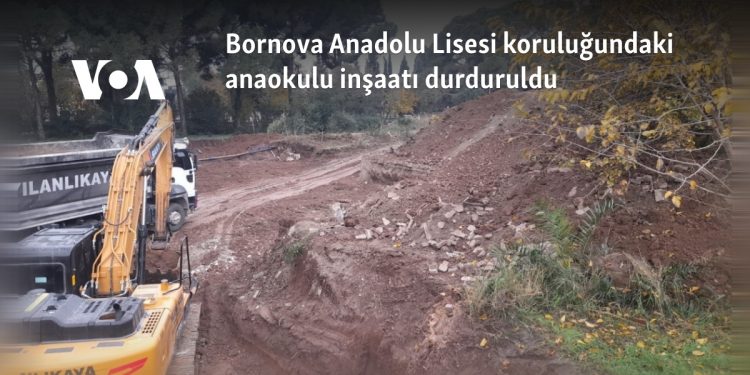 Bornova Anadolu Lisesi koruluğundaki anaokulu inşaatı durduruldu