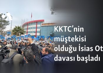 KKTC’nin müştekisi olduğu İsias Otel davası başladı