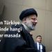 İran Cumhurbaşkanı Reisi’nin Türkiye ziyaretinde hangi başlıklar masada olacak?