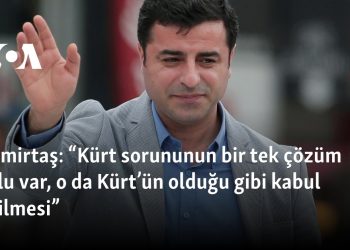 Demirtaş: “Kürt sorununun bir tek çözüm yolu var, o da Kürt’ün olduğu gibi kabul edilmesi”