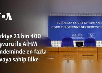 Türkiye 23 bin 400 başvuru ile AİHM gündeminde en fazla davaya sahip ülke