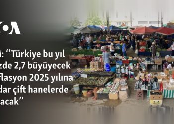 BM: ‘’Türkiye bu yıl yüzde 2,7 büyüyecek enflasyon 2025 yılına kadar çift hanelerde kalacak’’