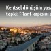 Kentsel dönüşüm yasasına tepki: “Rant kapısını açıyor”