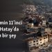 “Depremin 11’inci ayında Hatay’da değişen bir şey yok’’