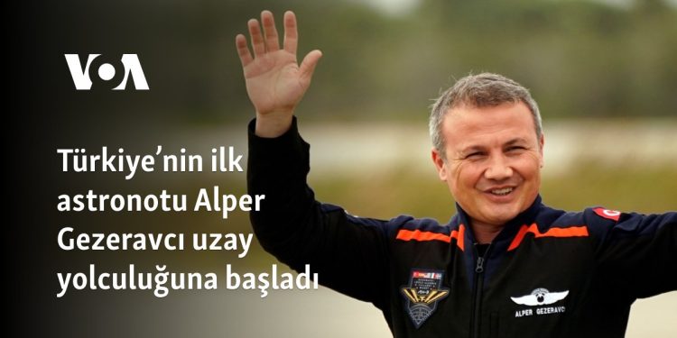 Türkiye’nin ilk astronotu Alper Gezeravcı uzay yolculuğuna başladı