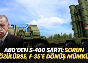 ABD’den S-400 şartı: Sorun çözülürse, F-35 ailesine dönüş mümkün