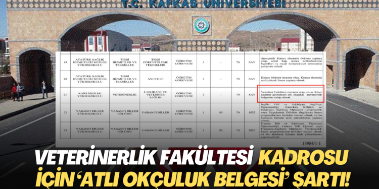 AKP kadrolaşmada sınır tanımıyor; Veterinerlik fakültesi için ‘atlı okçuluk belgesi’ şartı!