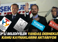 AKP’li belediyeler yandaş derneklere kamu kaynaklarını aktarıyor