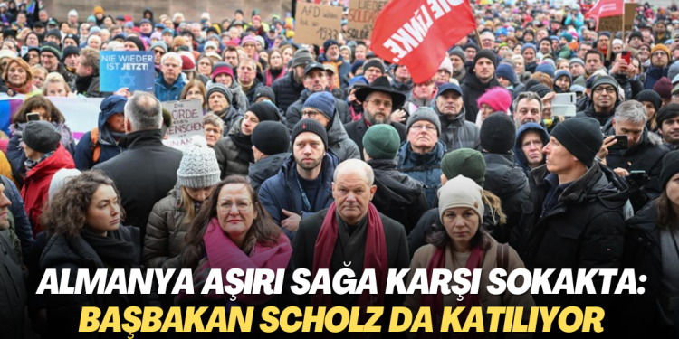 Almanya aşırı sağa karşı sokakta: Gösterilere Başbakan Scholz da katılıyor