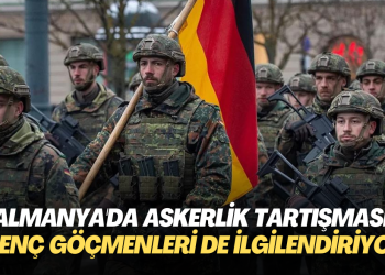 Almanya’da askerlik tartışması! Ülkedeki genç göçmenleri de ilgilendiriyor