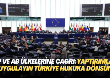 Avrupa’daki hukuk örgütünden AP ve AB ülkelerine çağrı: Yaptırımları uygulayın Türkiye’yi hukuka döndürün