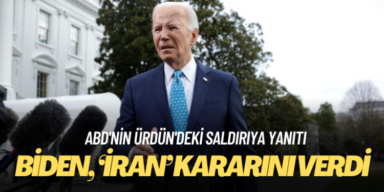 Biden, ABD’nin Ürdün’deki saldırıya yanıtı için ‘karar verdiğini’ söyledi